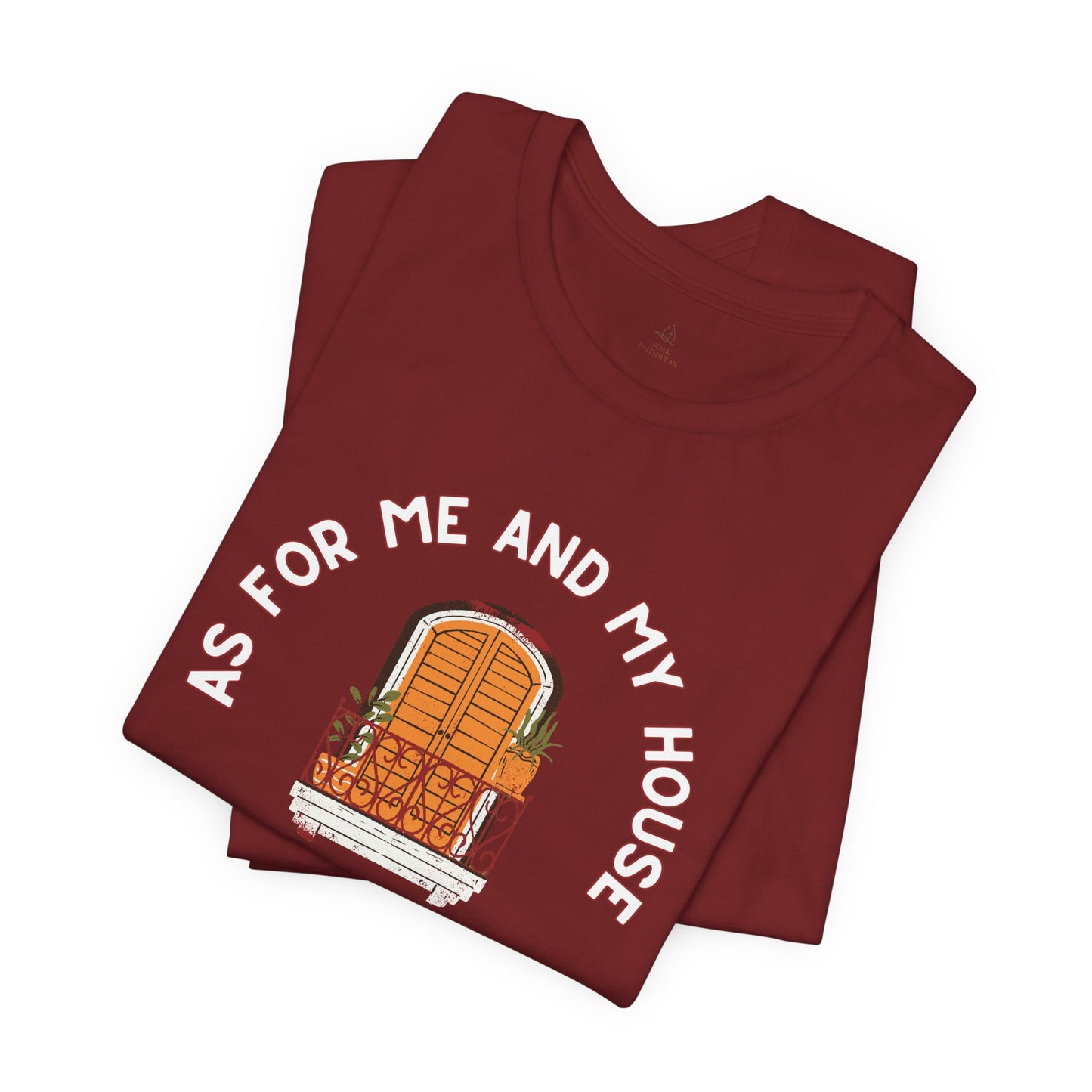 As For Me And My House T-Shirt Joshua 24:15 Christian Faith Tee