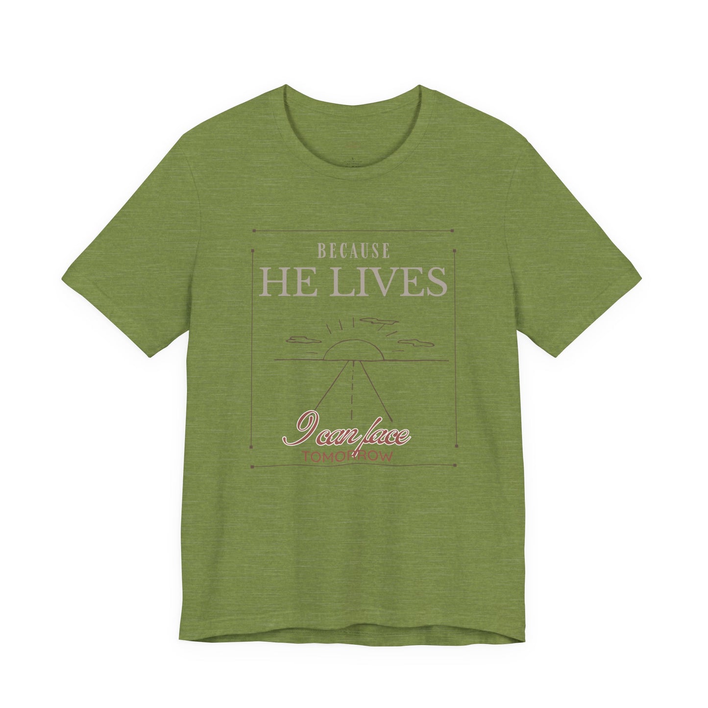 Chirstian Tee - Female adult - Because He lives.