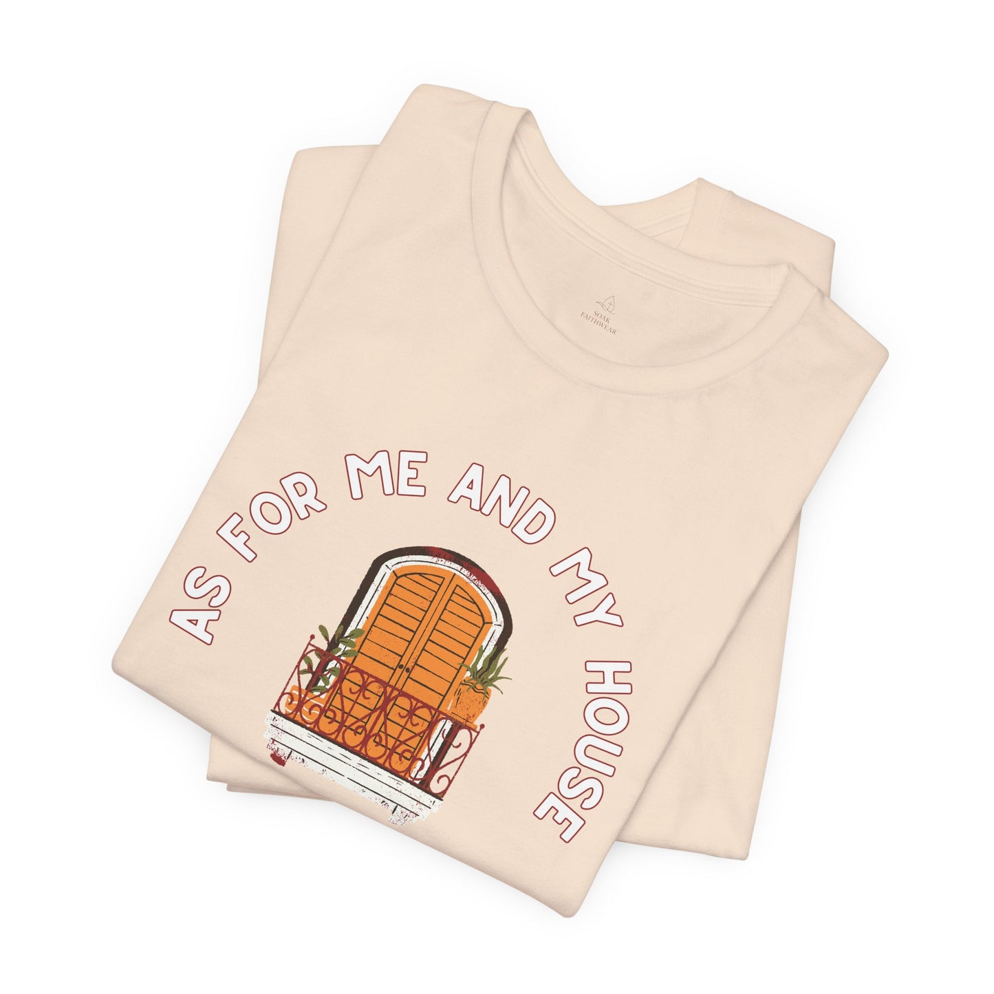 As For Me And My House T-Shirt Joshua 24:15 Christian Faith Tee
