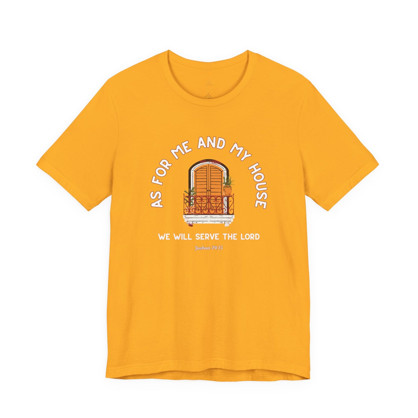 As For Me And My House T-Shirt Joshua 24:15 Christian Faith Tee