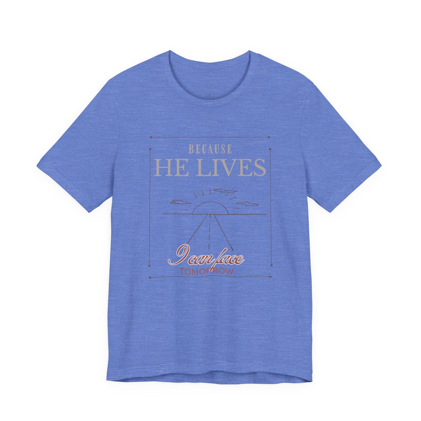 Chirstian Tee - Female adult - Because He lives.