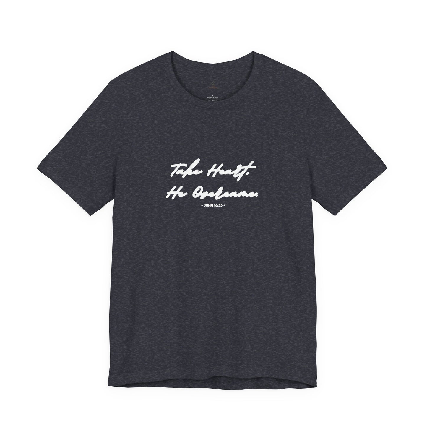Take Heart He Overcame Shirt, Christian T-Shirt