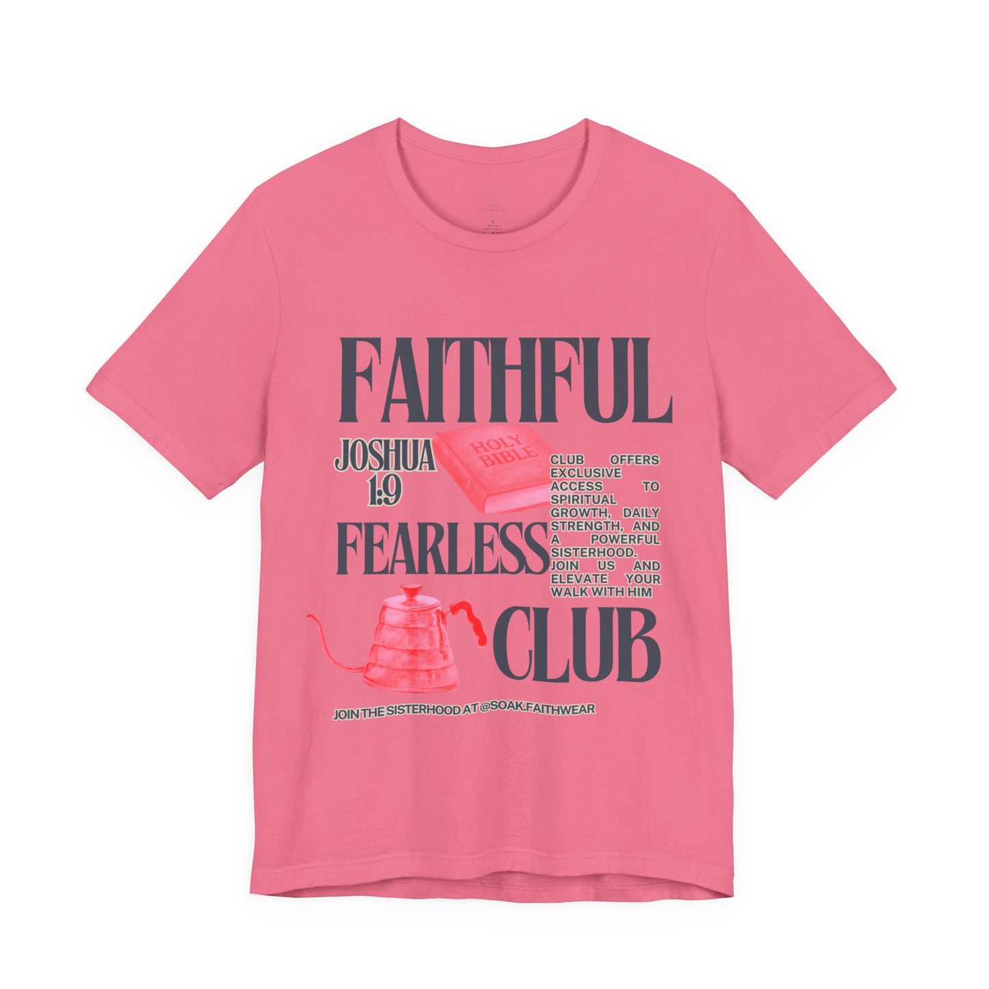 Faithful Fearless Club T-Shirt | Joshua 10