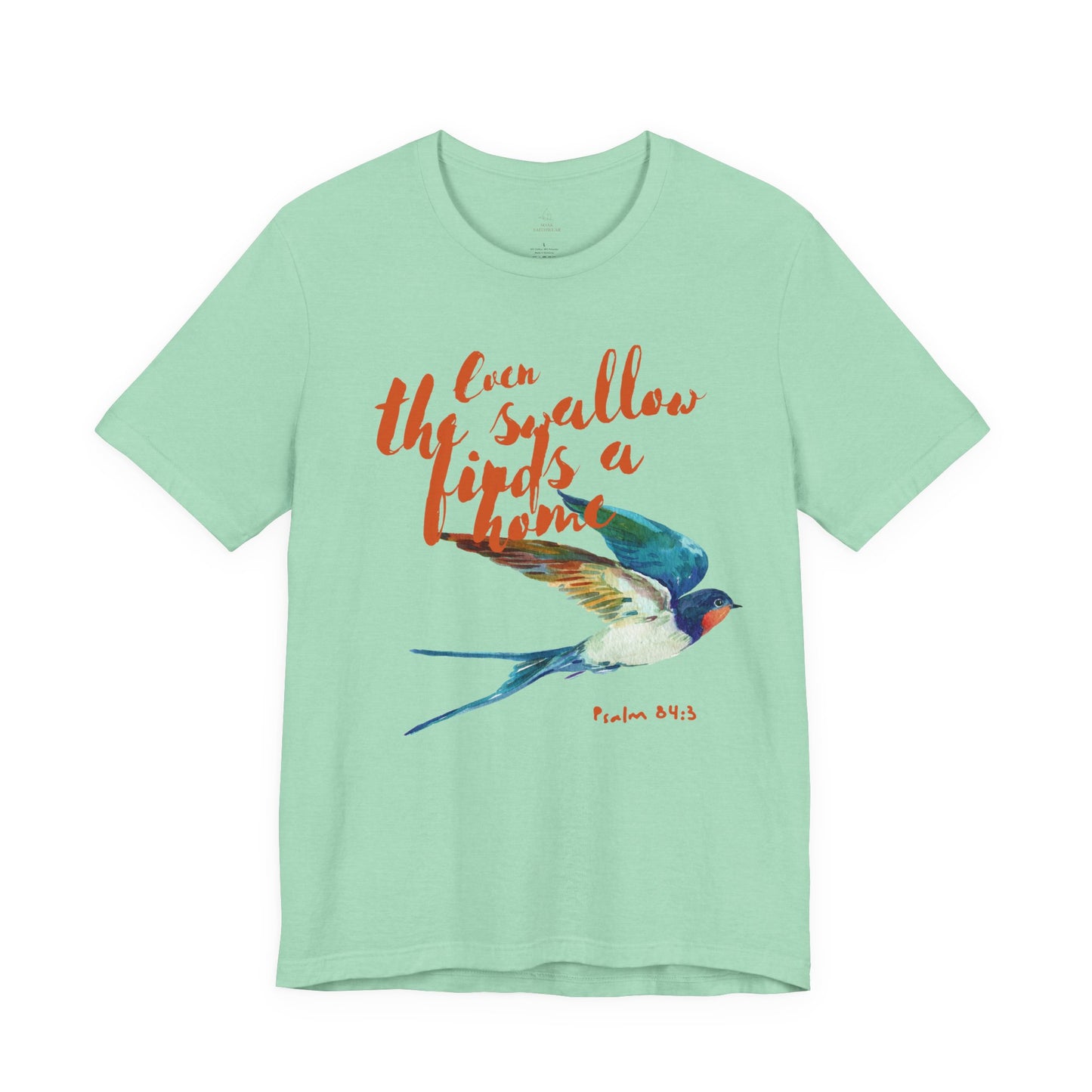 Womans chritstian Tee 'Even the Swallow Finds a Home'
