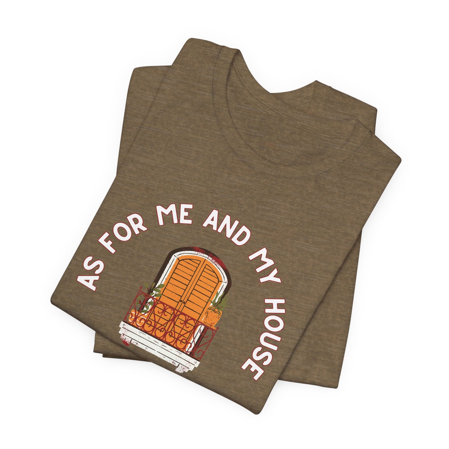 As For Me And My House T-Shirt Joshua 24:15 Christian Faith Tee