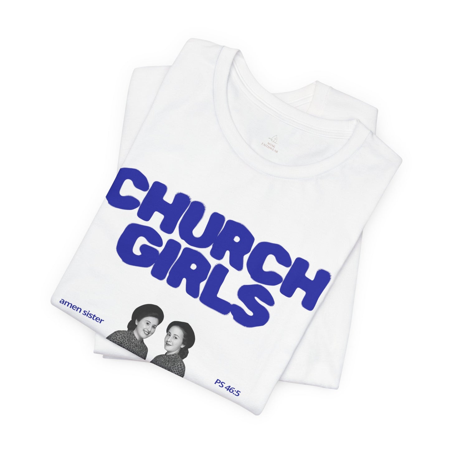 Church Girls T-Shirt | Vintage Photo, Retro Script, Religious Theme