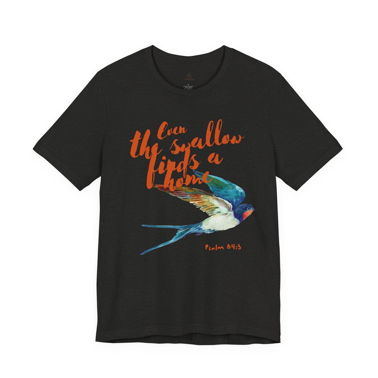 Womans chritstian Tee 'Even the Swallow Finds a Home'