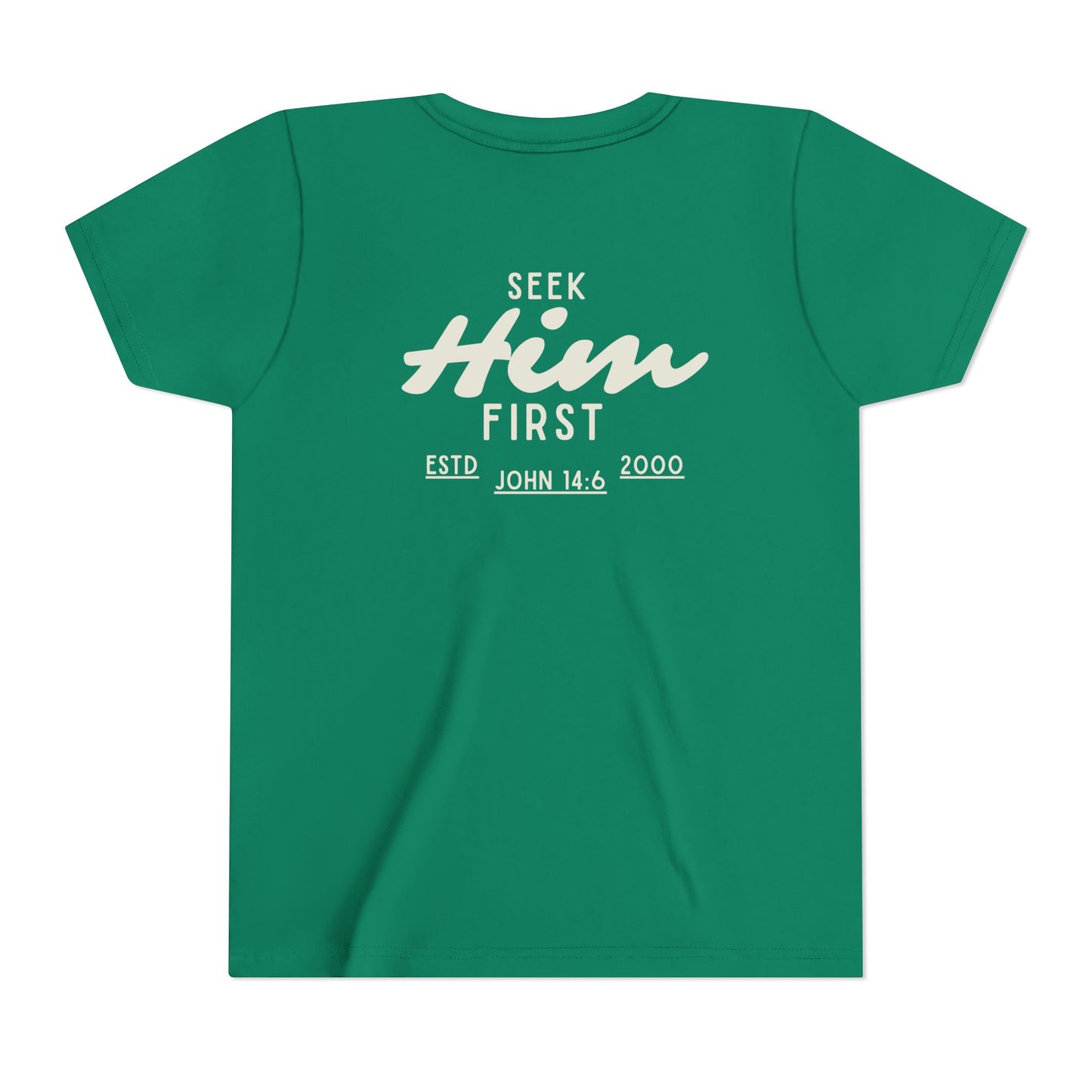 Seek Him First Youth Tee | Christian Scripture John 14:6