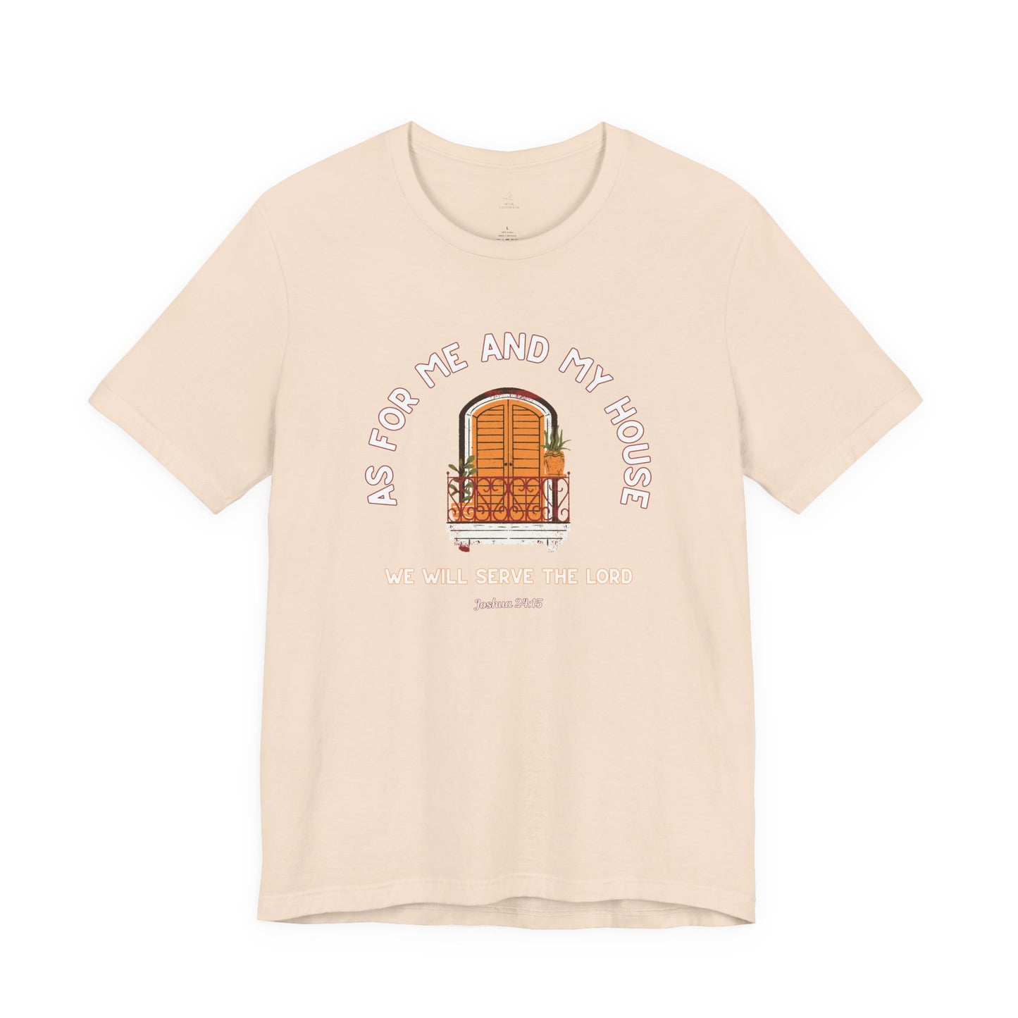 As For Me And My House T-Shirt Joshua 24:15 Christian Faith Tee