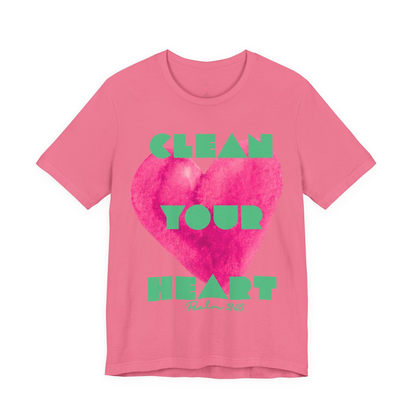 Clean Your Heart Woman tee Psalm 51:10 Christian Shirt
