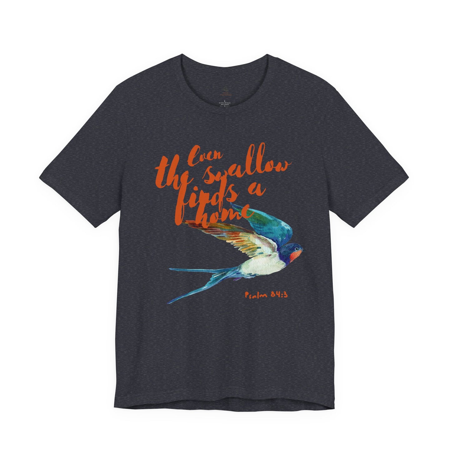 Womans chritstian Tee 'Even the Swallow Finds a Home'