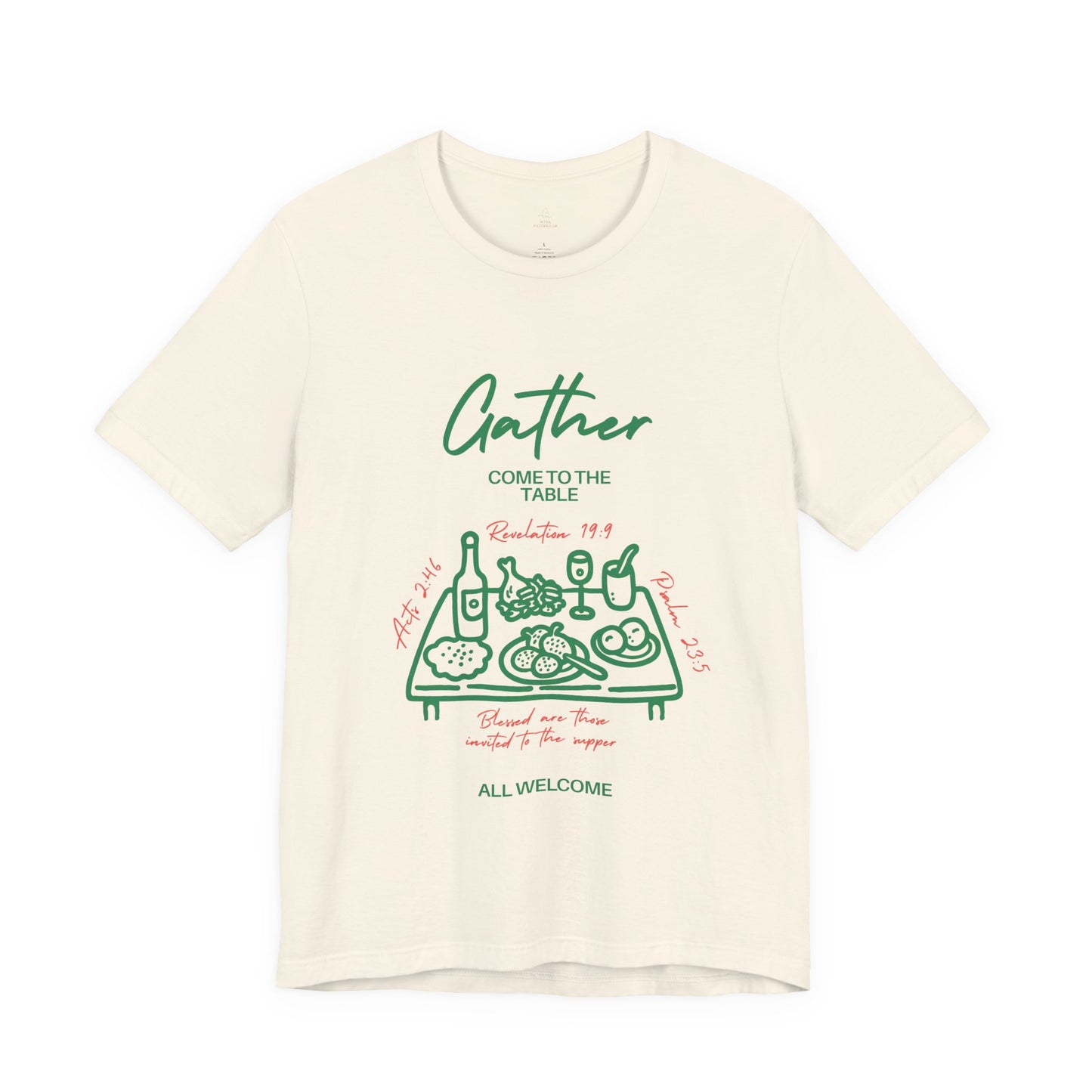 Gather Come to the Table Faith Tee |