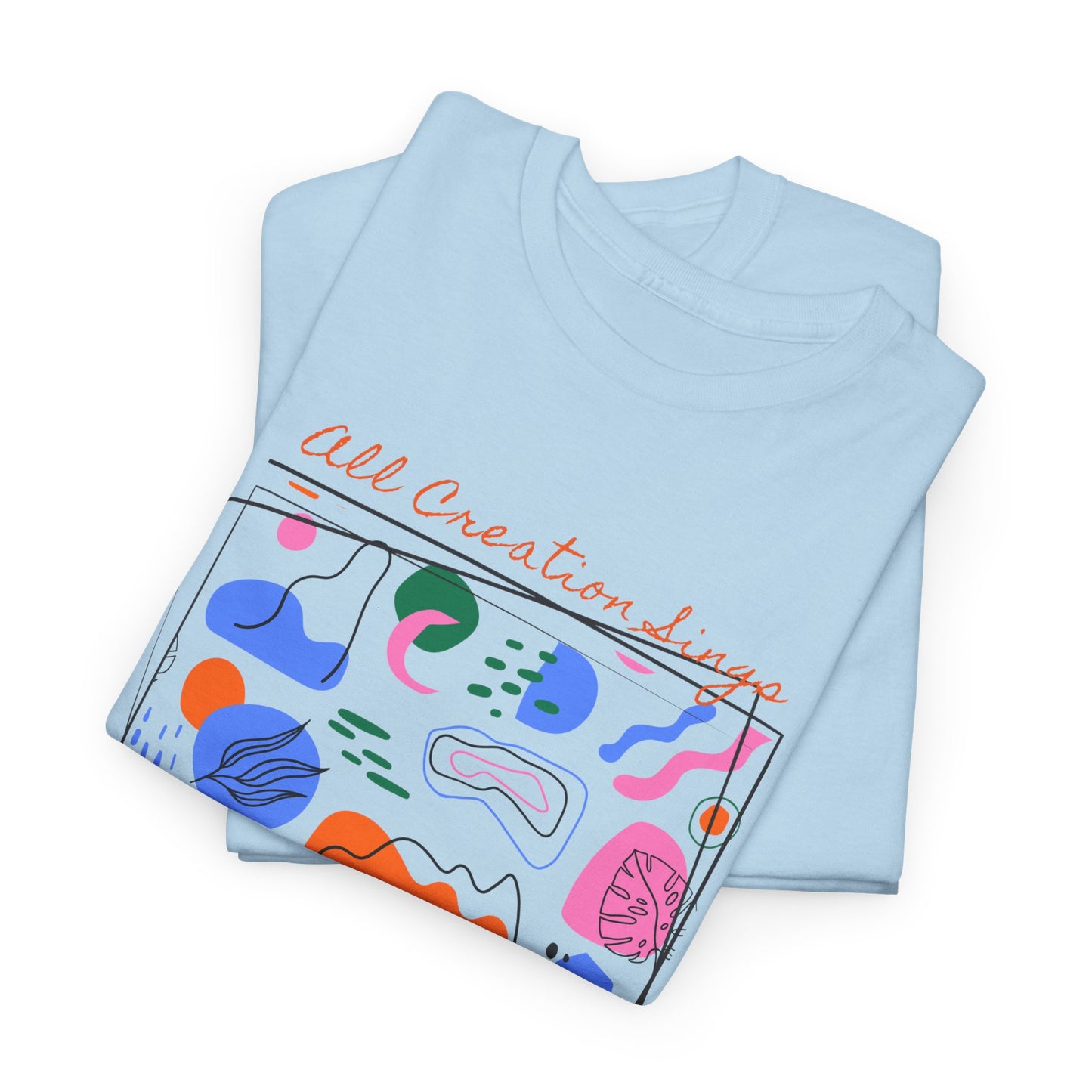 All Creation Sings Psalm 96 Graphic Tee