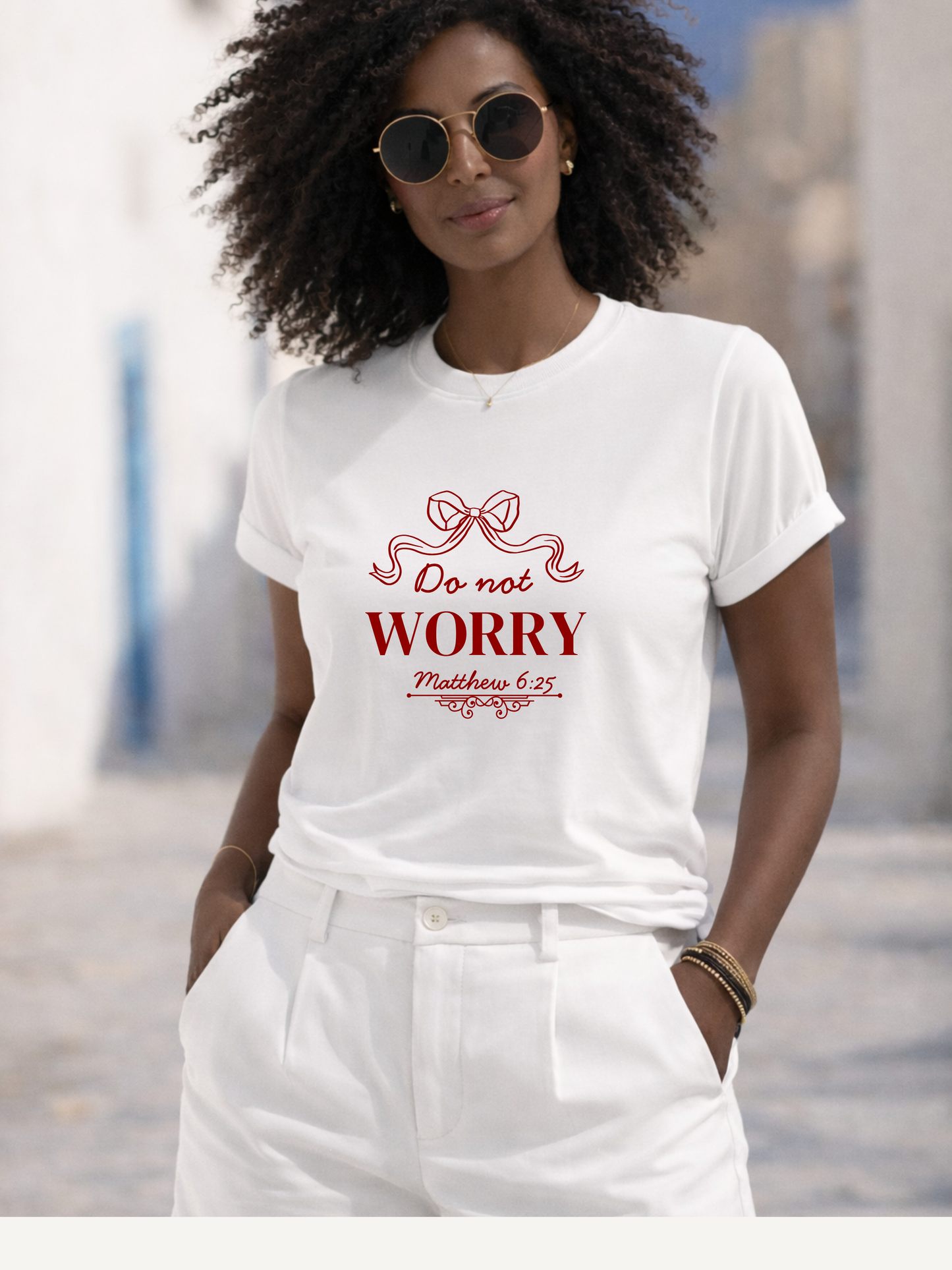 Do Not Worry Matthew 6:25 woman Christian Shirt