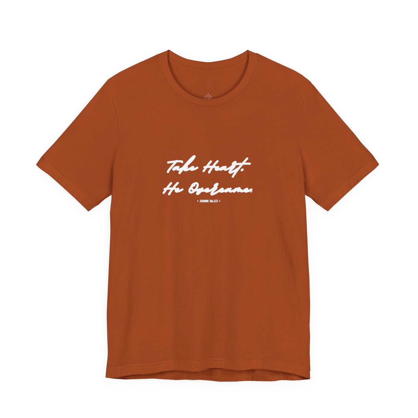 Take Heart He Overcame Shirt, Christian T-Shirt