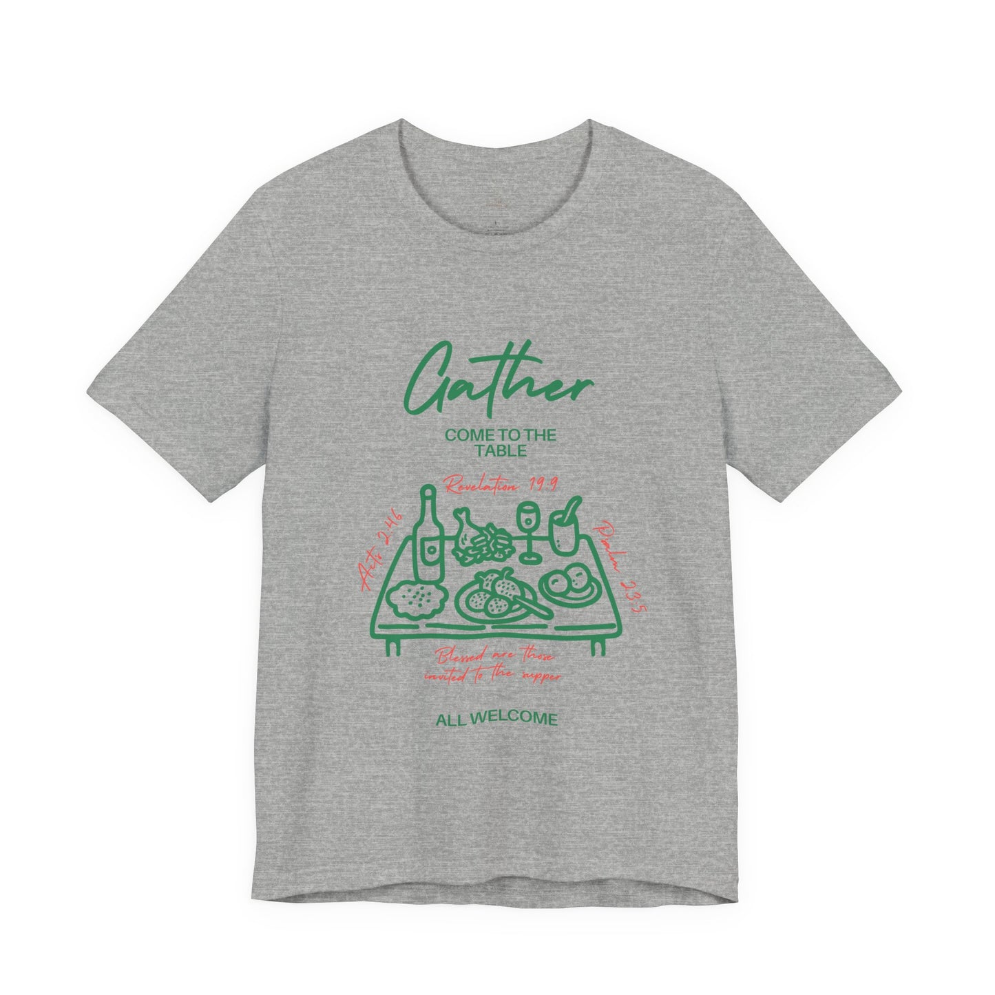 Gather Come to the Table Faith Tee |