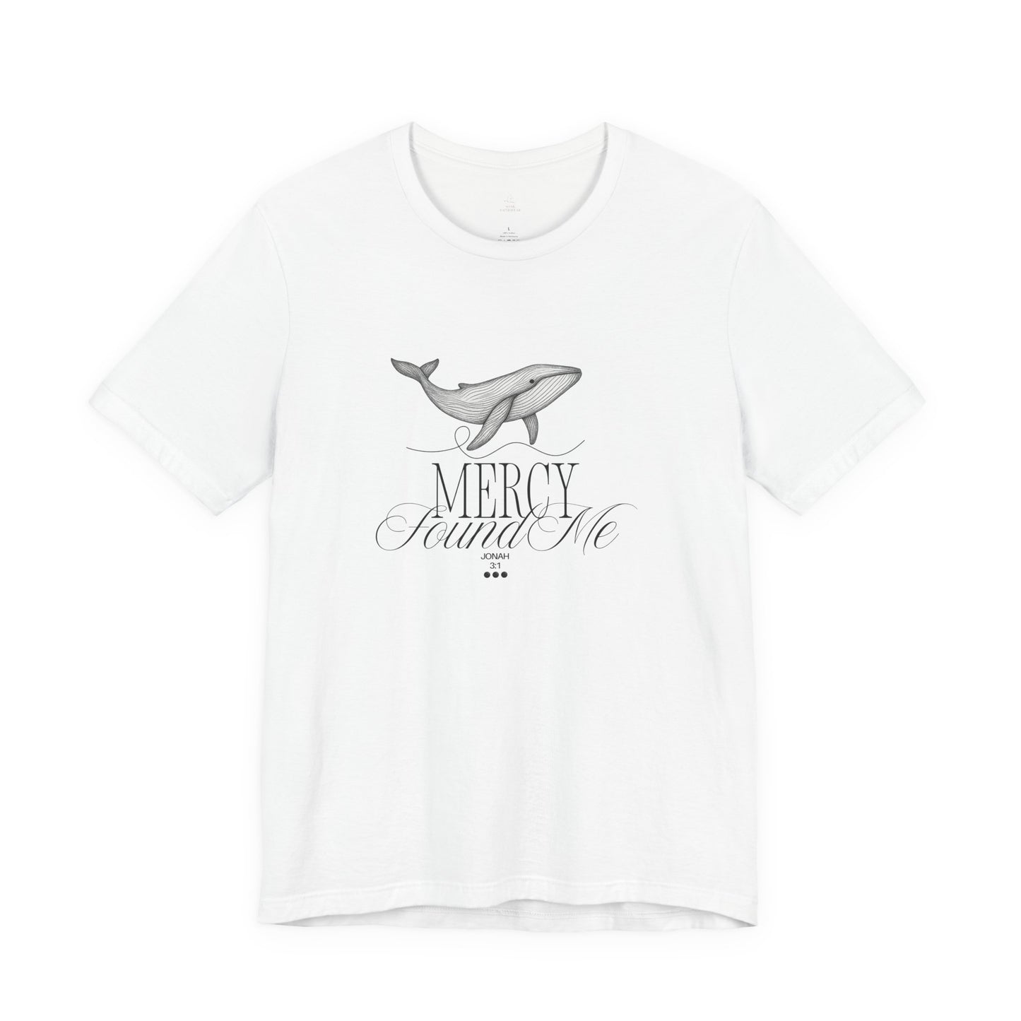 Mercy Found Me Shirt | Jonah 3:1