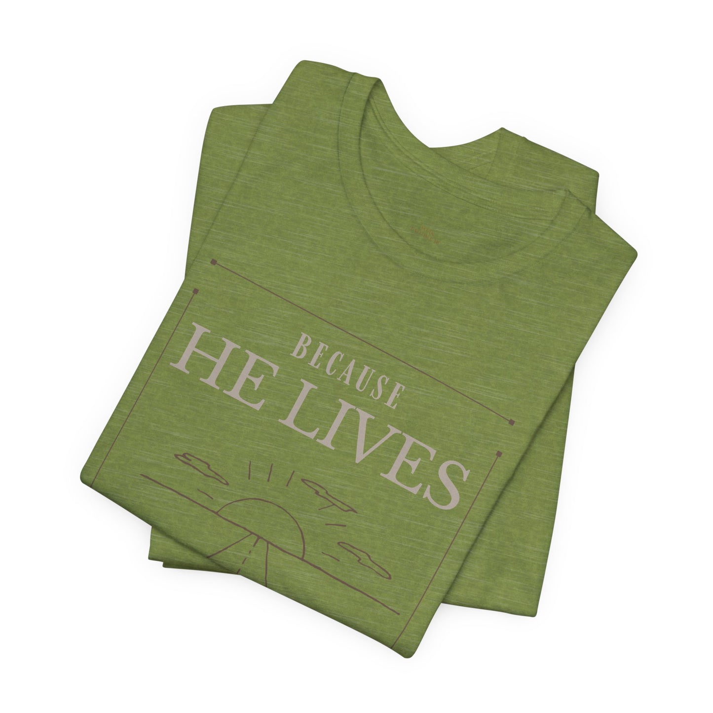 Chirstian Tee - Female adult - Because He lives.