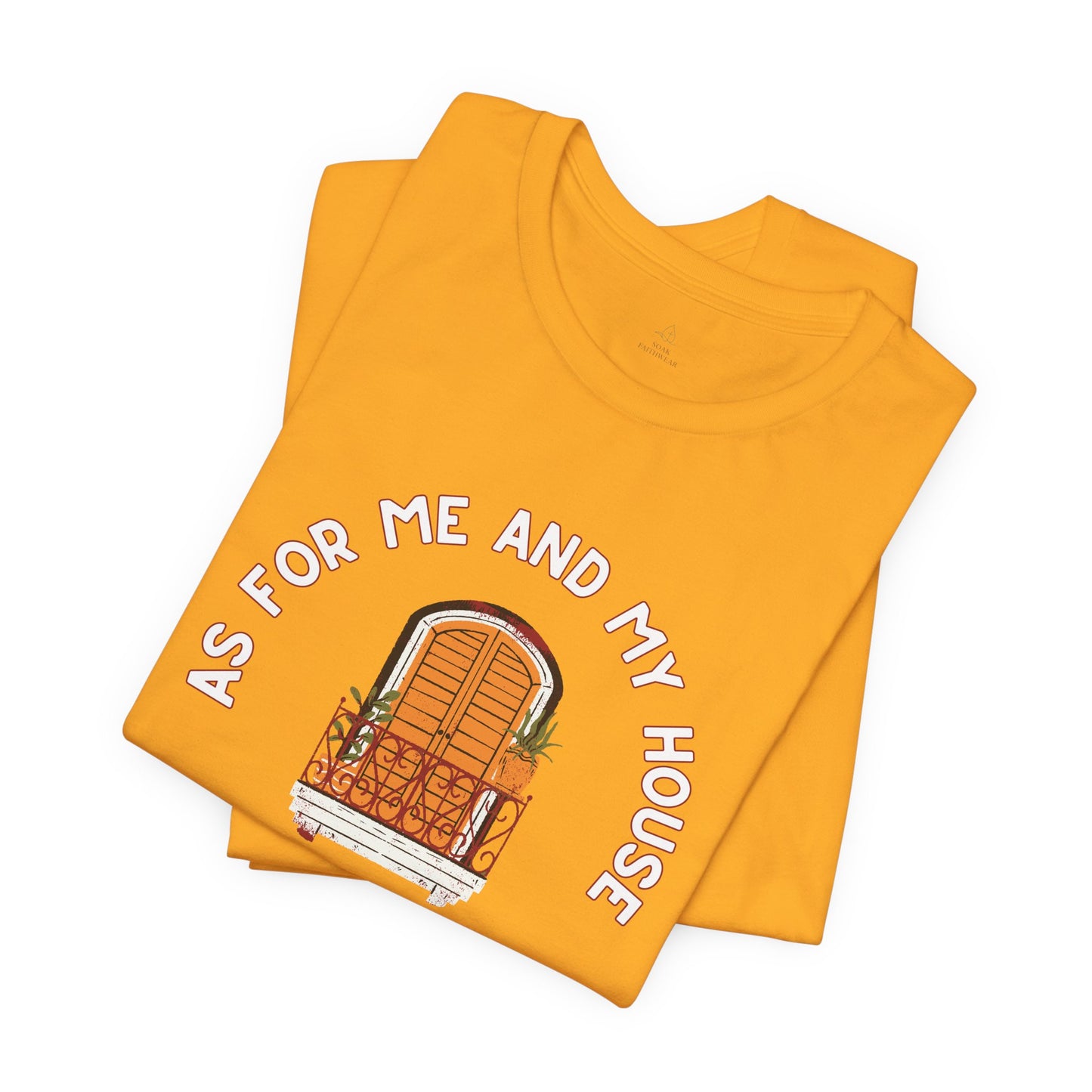 As For Me And My House T-Shirt Joshua 24:15 Christian Faith Tee