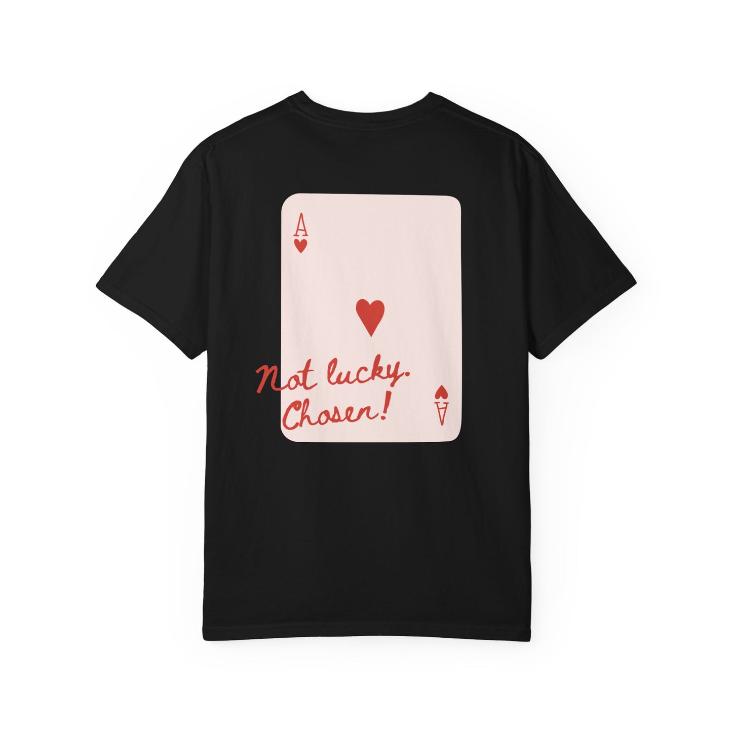 Not Lucky Chosen Christian Tee Woman gift