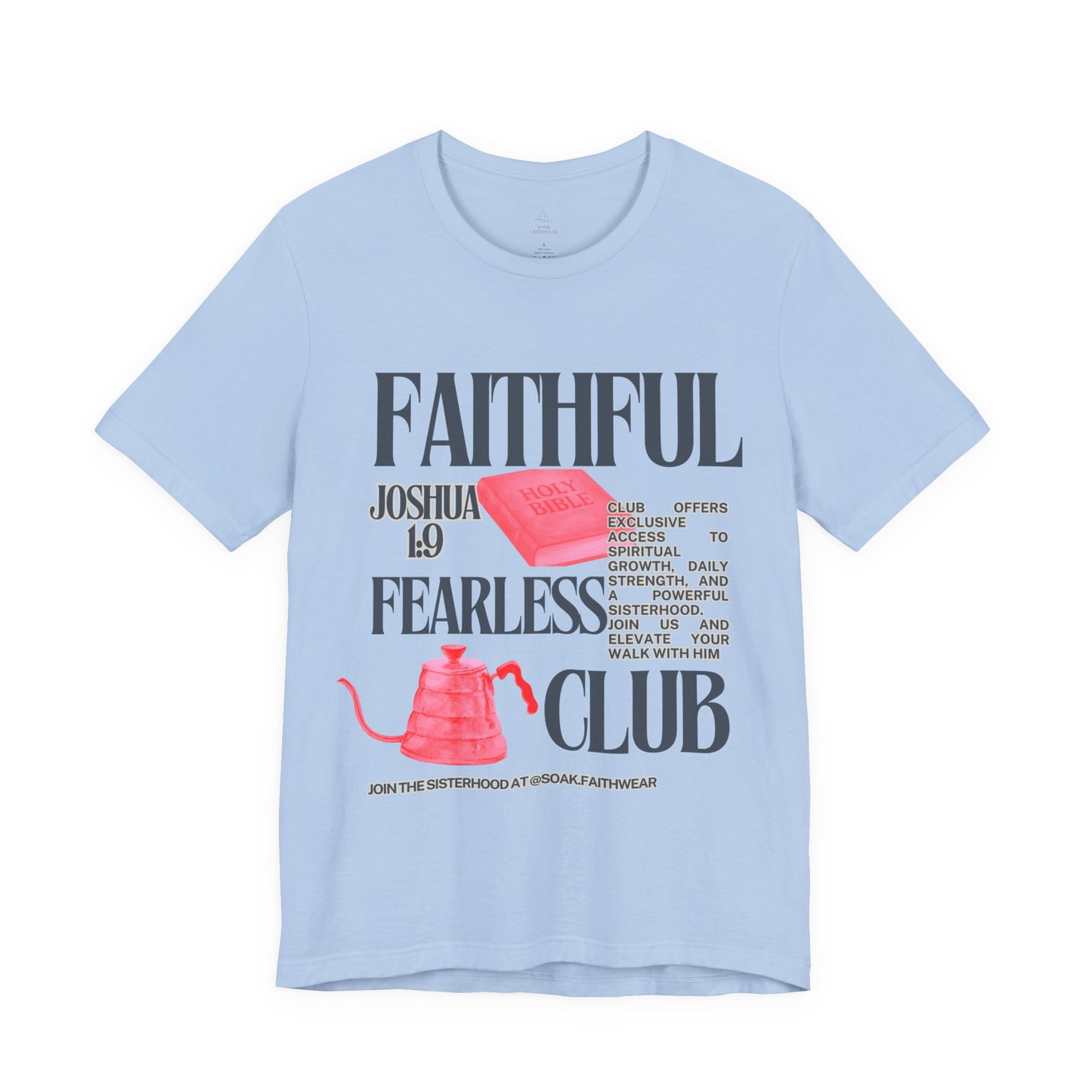 Faithful Fearless Club T-Shirt | Joshua 10
