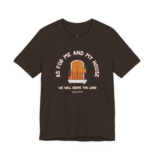As For Me And My House T-Shirt Joshua 24:15 Christian Faith Tee