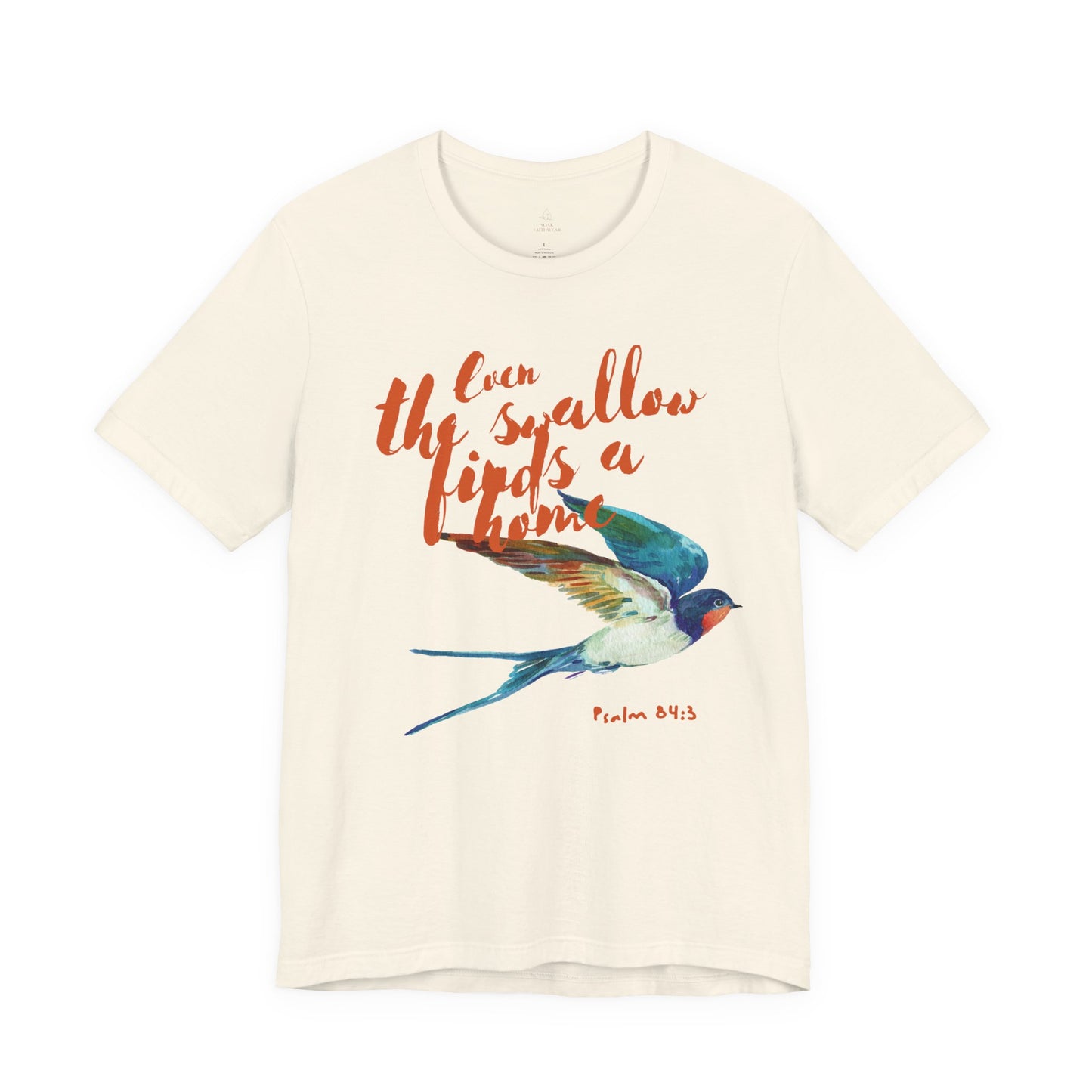 Womans chritstian Tee 'Even the Swallow Finds a Home'