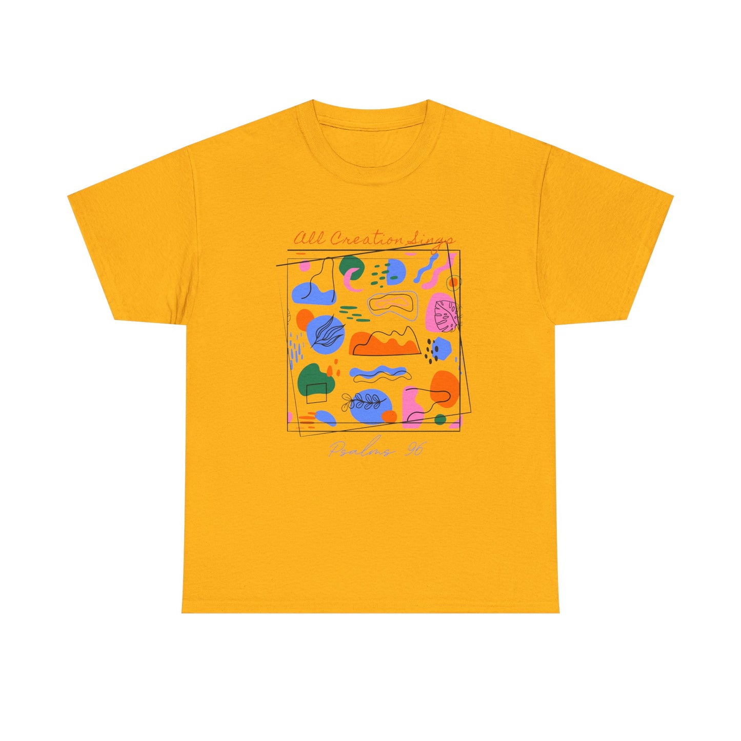 All Creation Sings Psalm 96 Graphic Tee