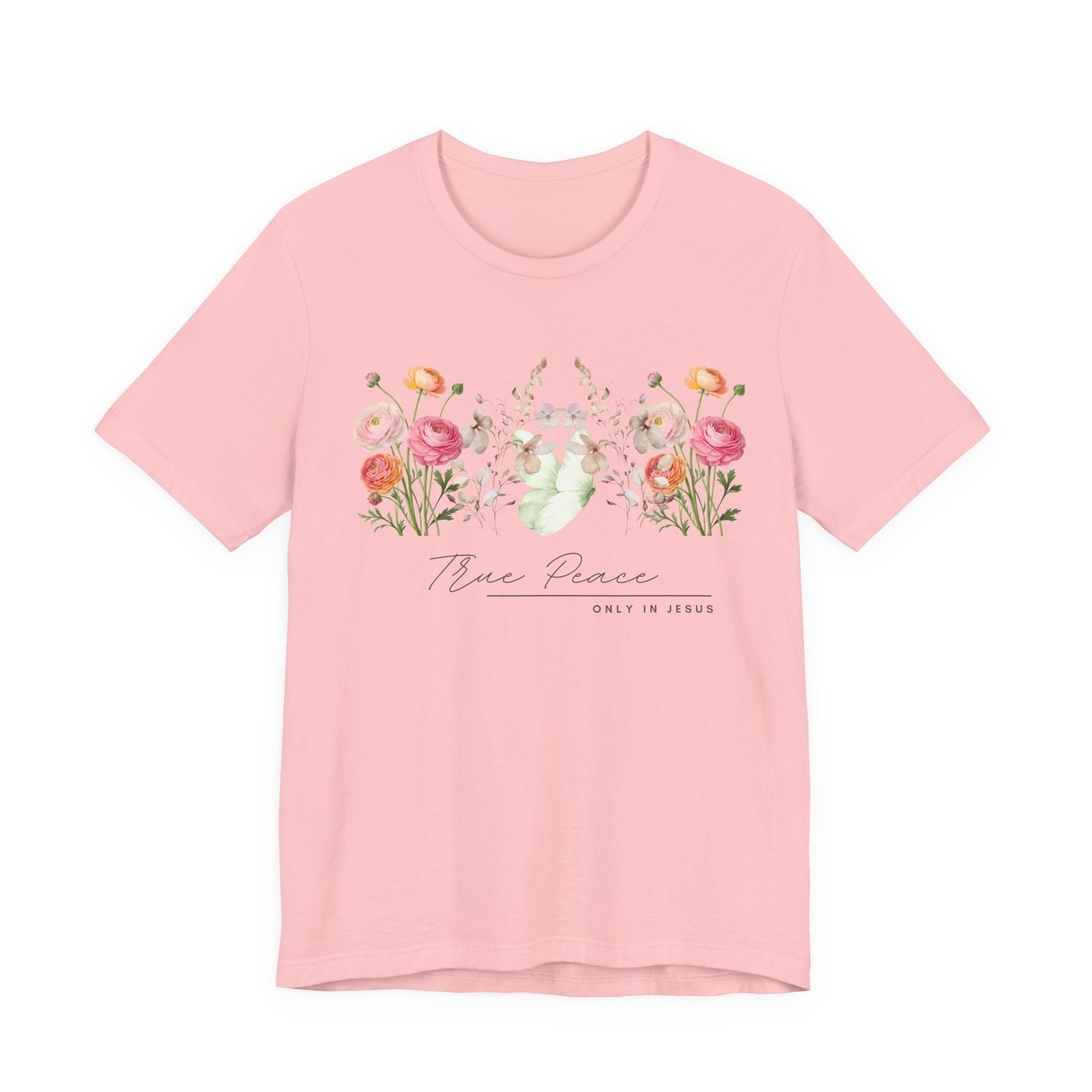 True Peace Only in Jesus Shirt, Christian Floral T Shirt for Women