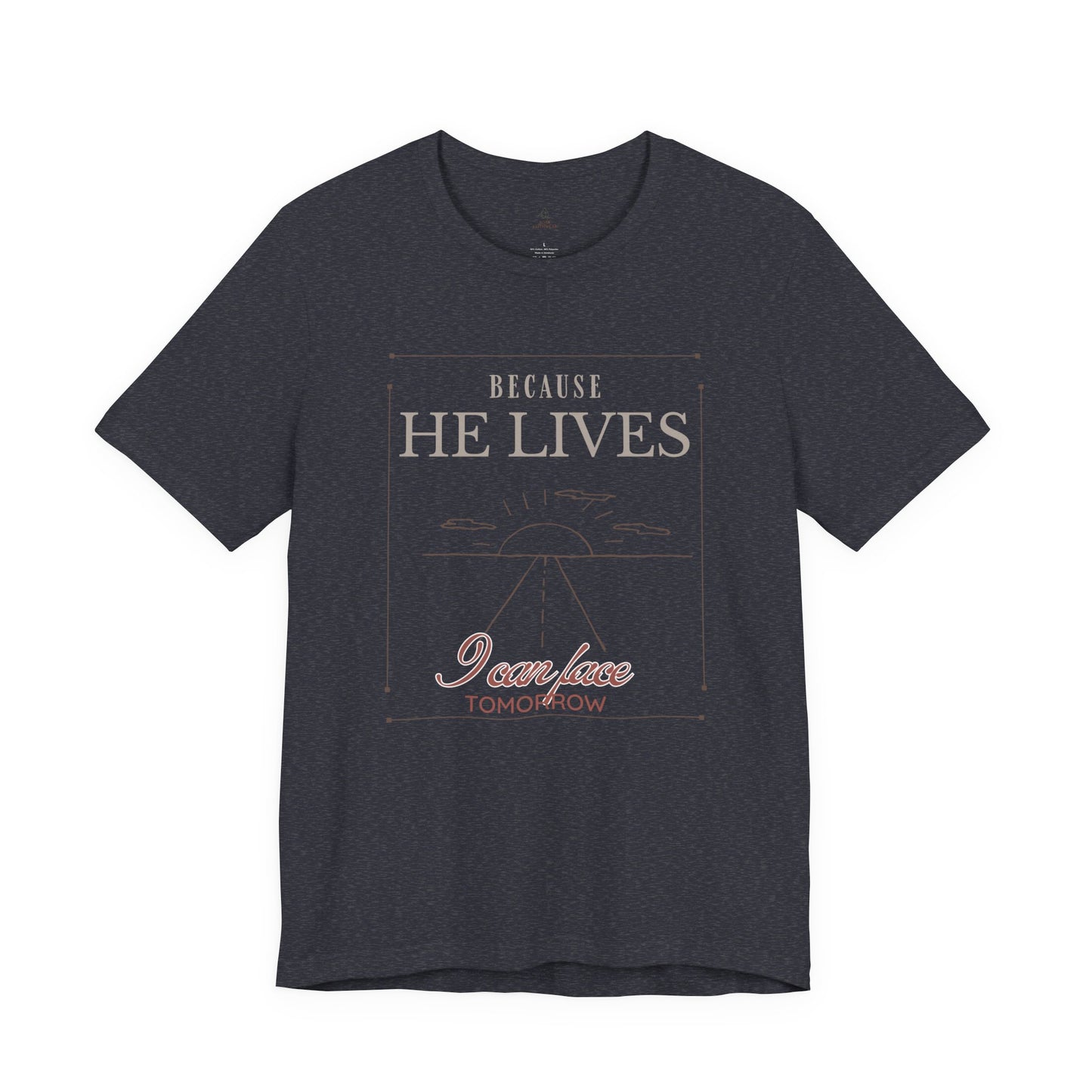 Chirstian Tee - Female adult - Because He lives.