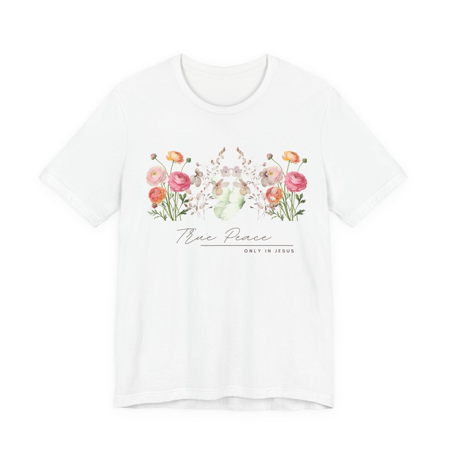 True Peace Only in Jesus Shirt, Christian Floral T Shirt for Women