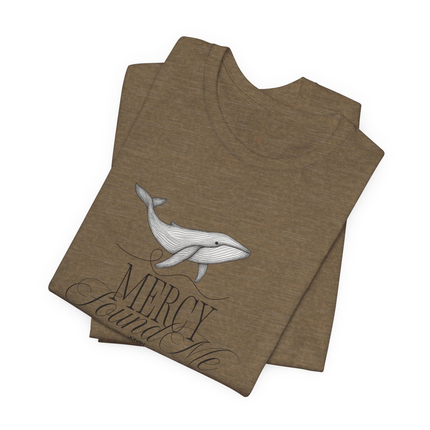 Mercy Found Me Shirt | Jonah 3:1