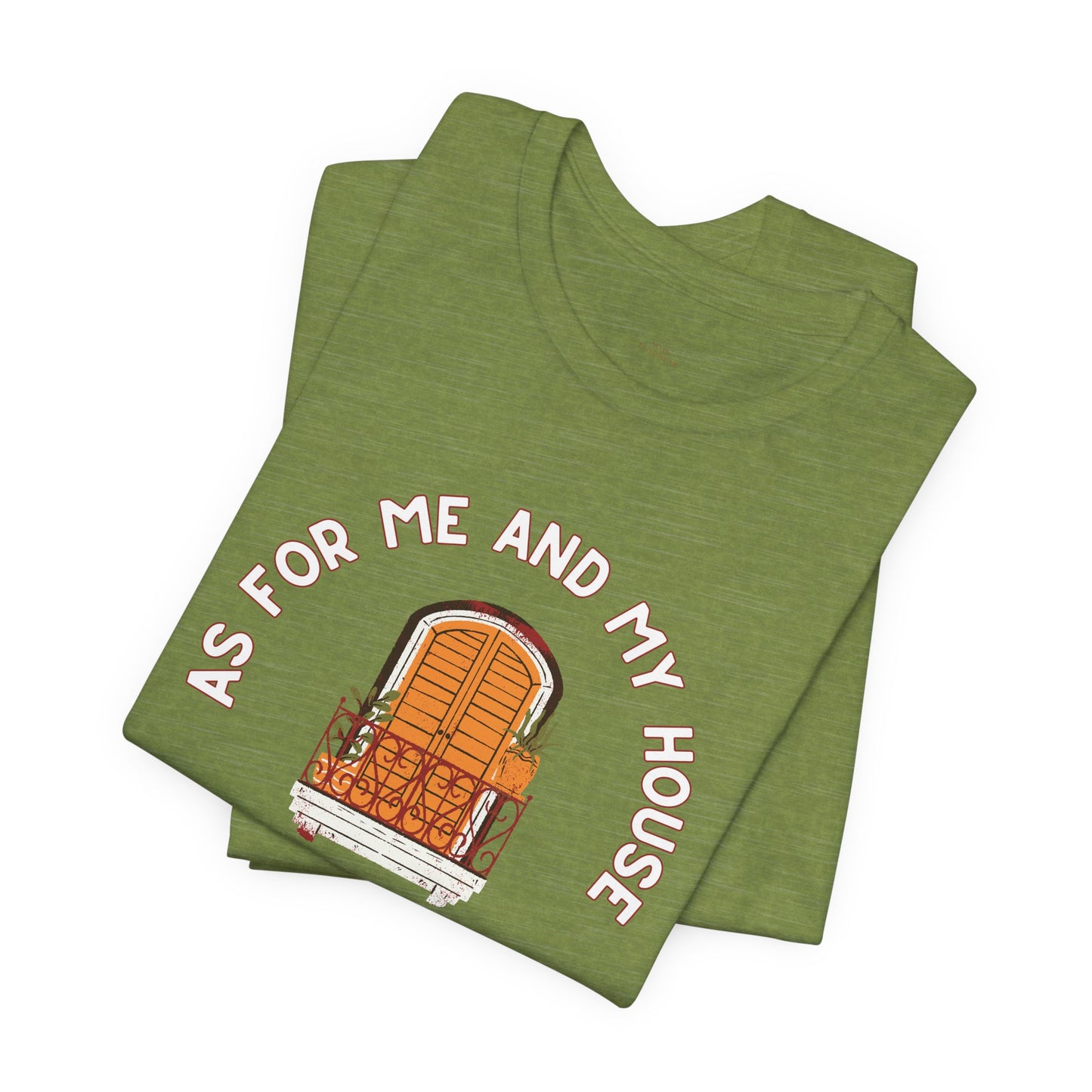 As For Me And My House T-Shirt Joshua 24:15 Christian Faith Tee