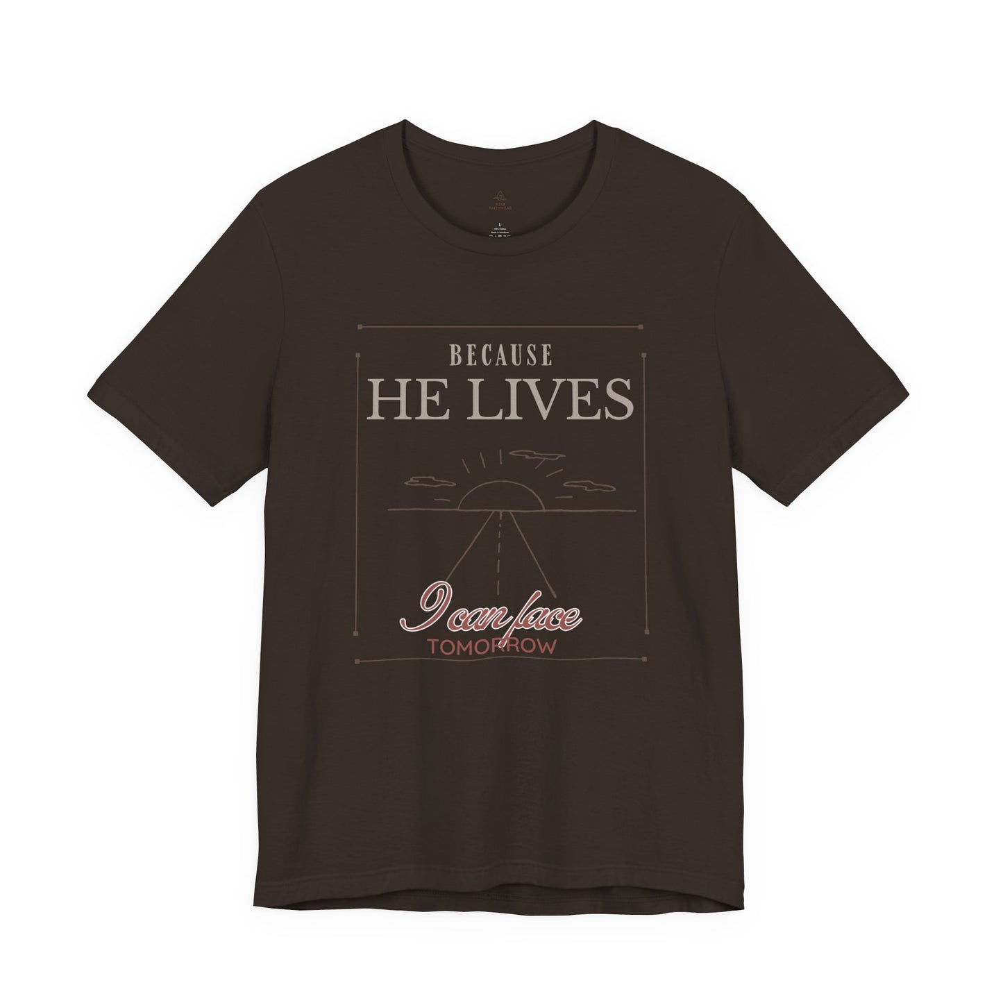 Chirstian Tee - Female adult - Because He lives.