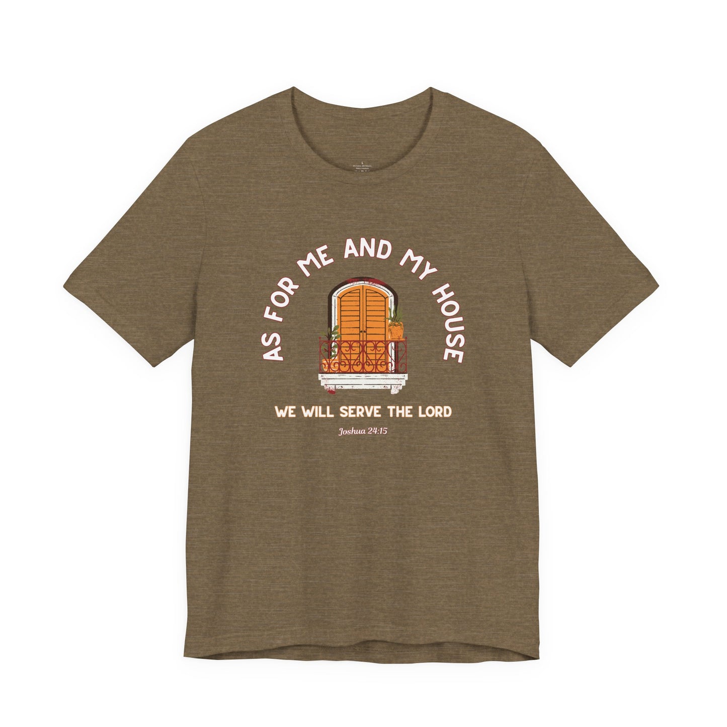 As For Me And My House T-Shirt Joshua 24:15 Christian Faith Tee