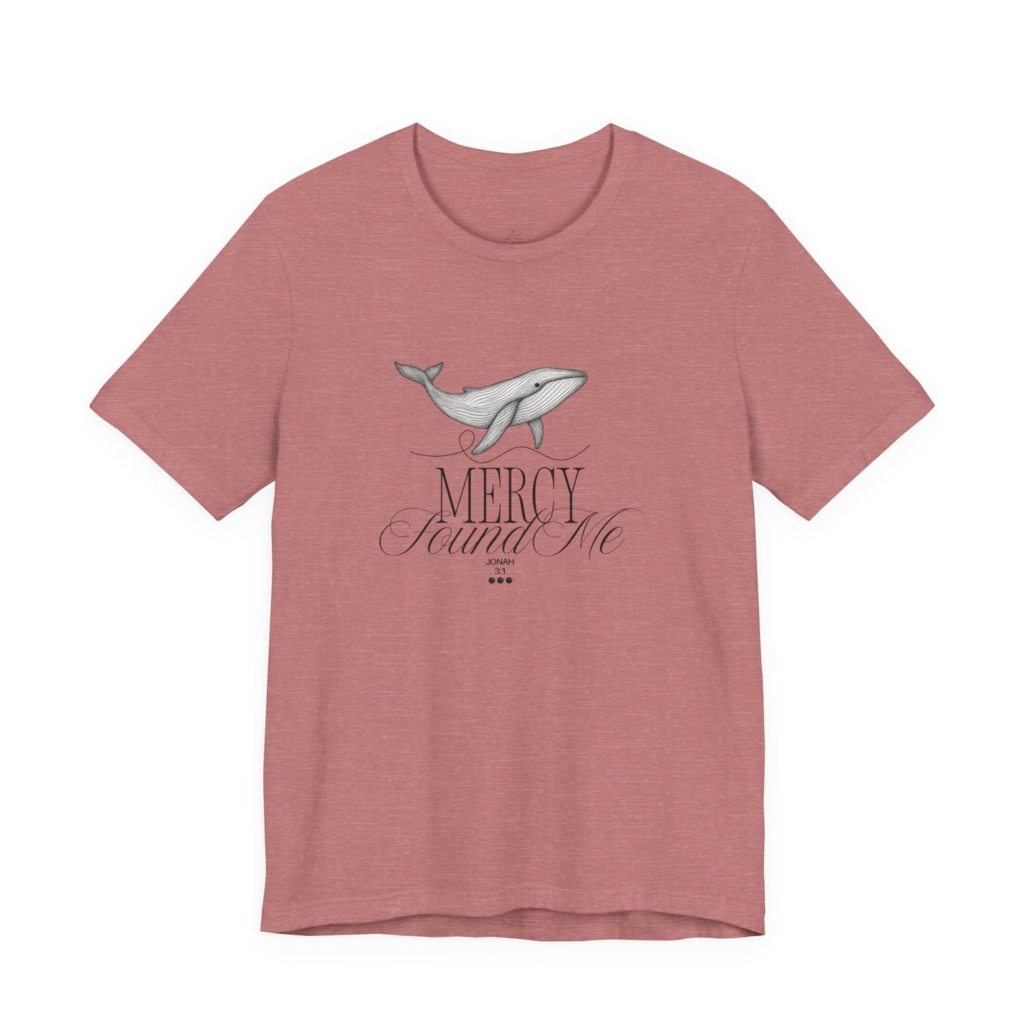 Mercy Found Me Shirt | Jonah 3:1