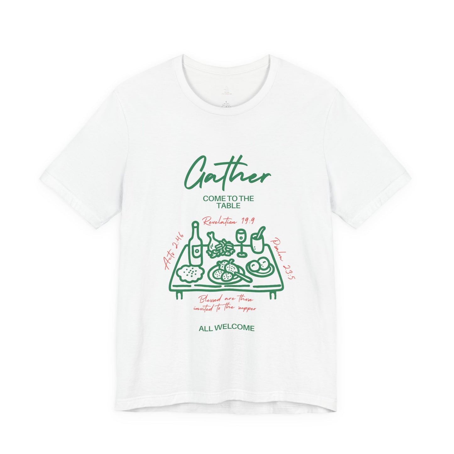 Gather Come to the Table Faith Tee |