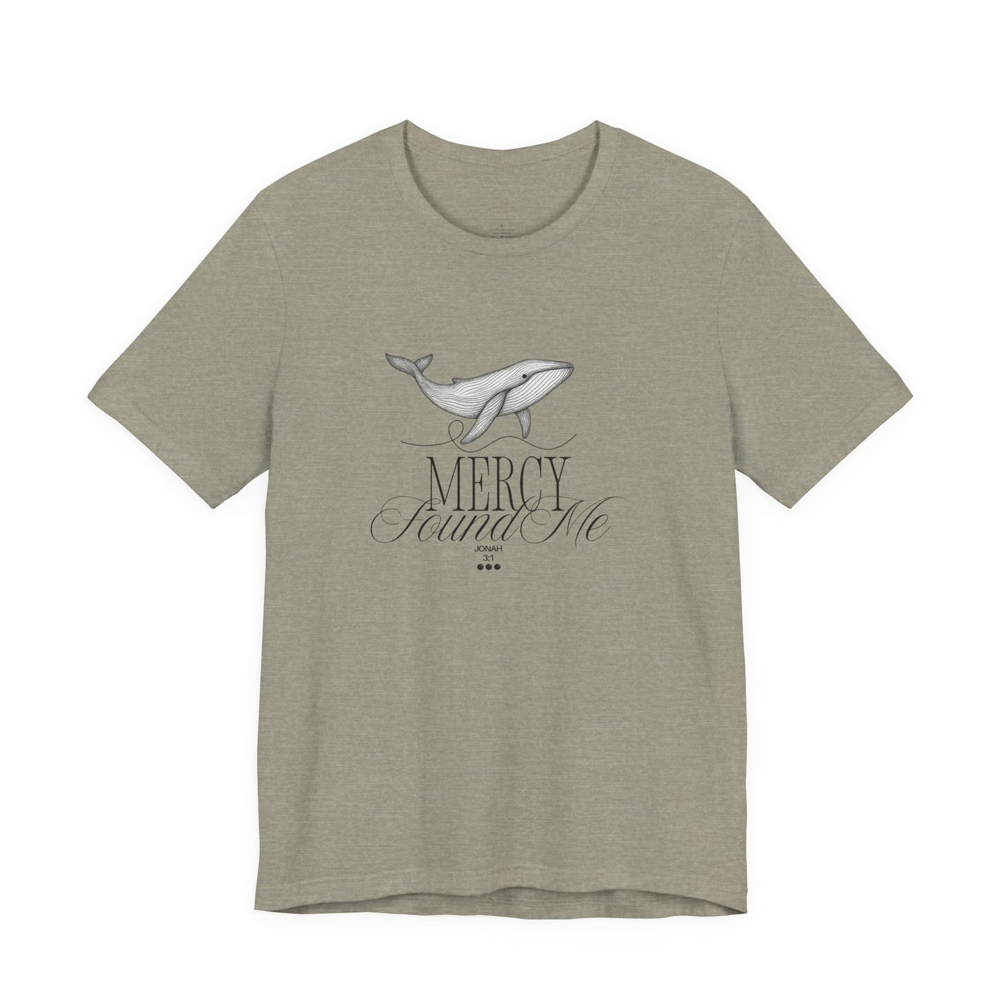 Mercy Found Me Shirt | Jonah 3:1