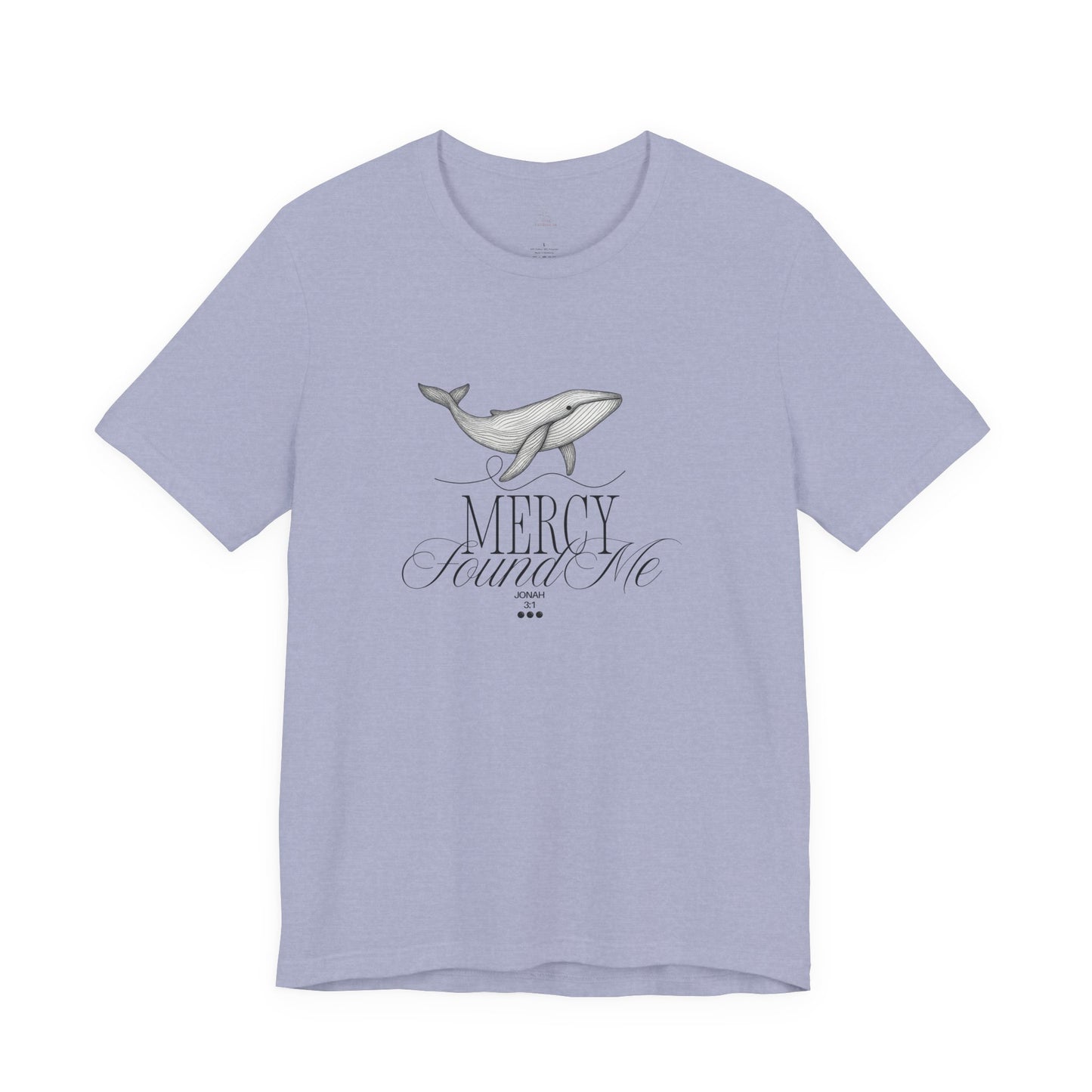 Mercy Found Me Shirt | Jonah 3:1