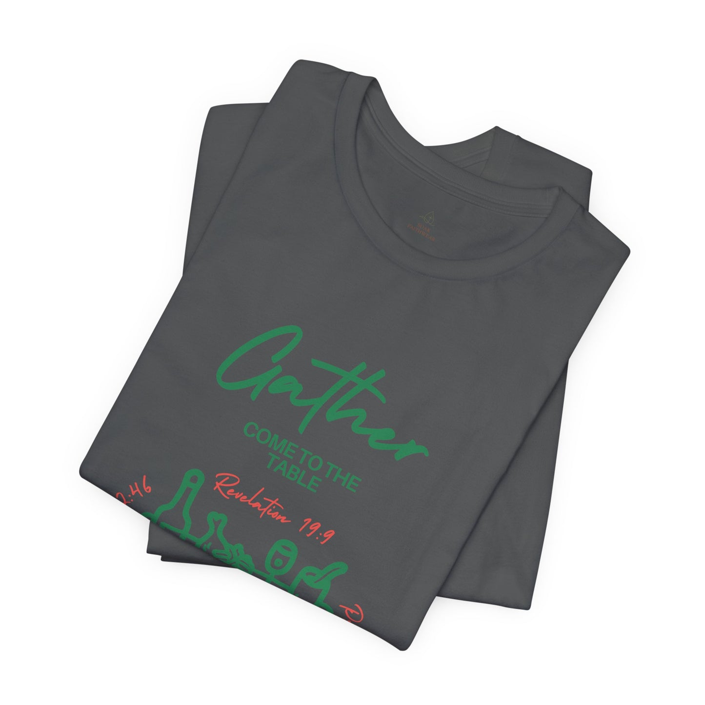Gather Come to the Table Faith Tee |